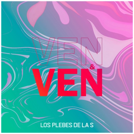 Ven & Ven | Boomplay Music