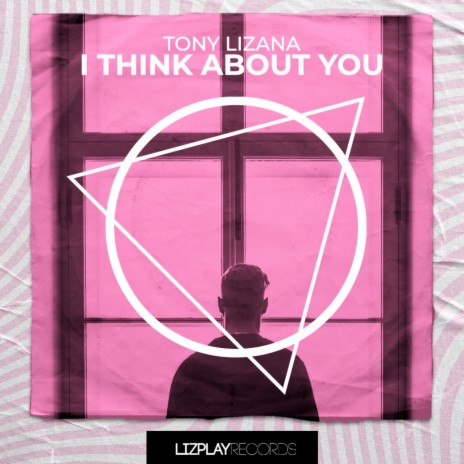I Think About You (Original Mix)