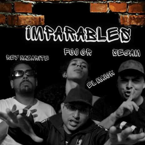 Imparables (Cypher) ft. El Maick, Rey Nazarite & FCO CR | Boomplay Music
