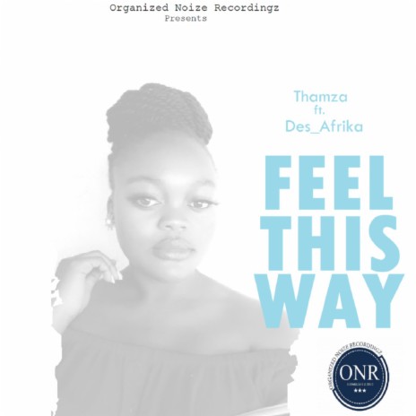 Feel This Way (Vocal Mix) ft. Des Afrika | Boomplay Music