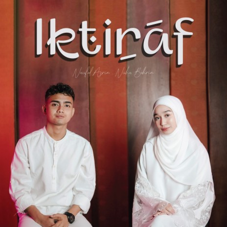 Iktiraf ft. Nuha Bahrin | Boomplay Music