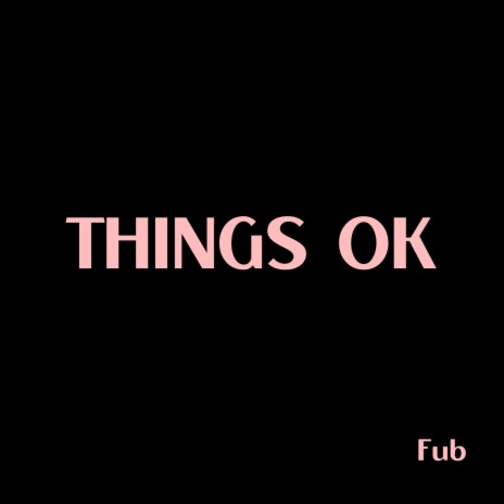 Things OK