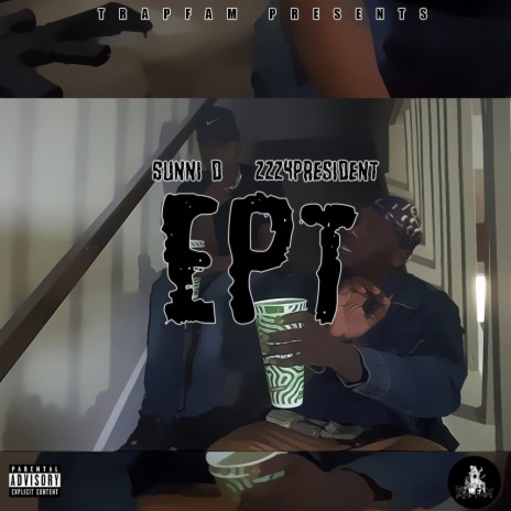 EPT ft. zzz4president | Boomplay Music