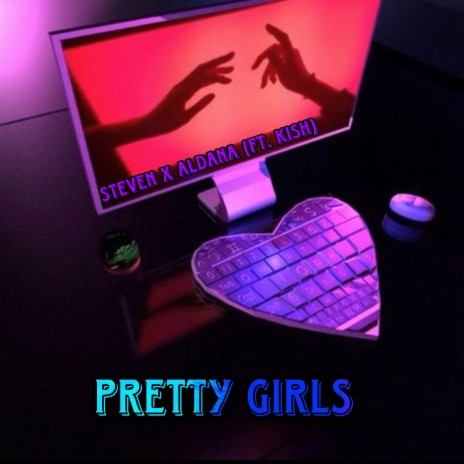 pretty girls ft. Aldana & Kish | Boomplay Music