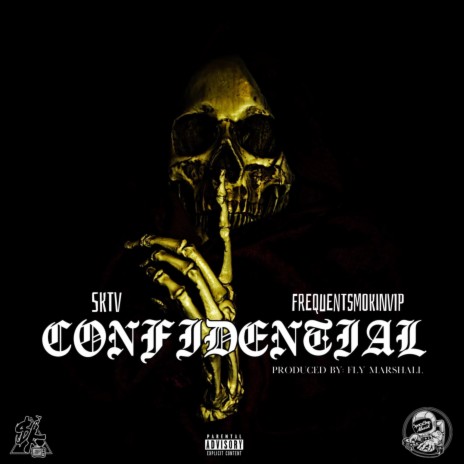 Confidential ft. Frequent Smokin VIP | Boomplay Music