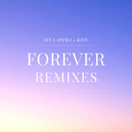 Forever Infinite (Kiin Remix) | Boomplay Music