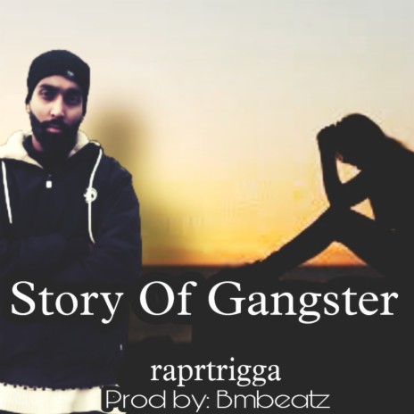 Story of Gangster | Boomplay Music