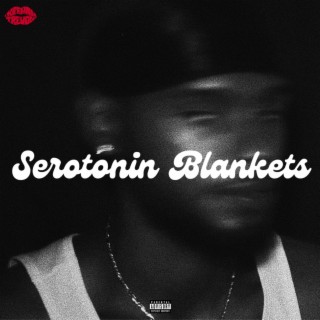 serotonin blankets lyrics | Boomplay Music