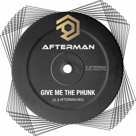 Give Me The Phunk (JL & Afterman Mix)