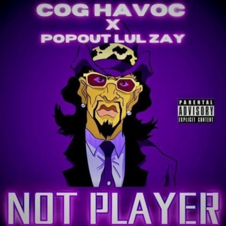 Not Player ft. Cog Havoc | Boomplay Music