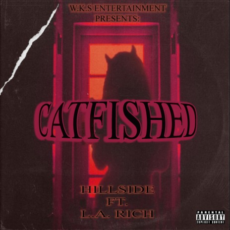 CATFISHED ft. L.A. Rich & Hillside Banger | Boomplay Music