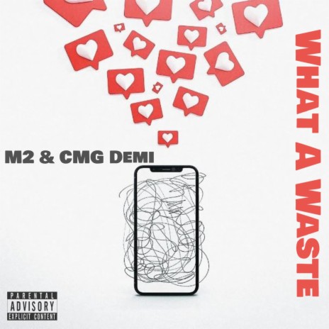 What A Waste (Obsessive) ft. CMG Demi | Boomplay Music