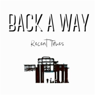 Back a Way