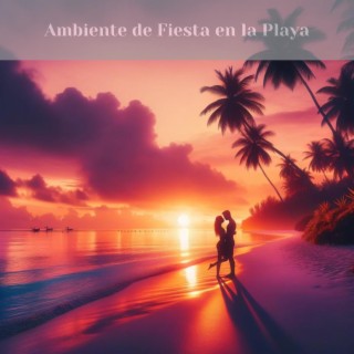 Ambiente de Fiesta en la Playa: Sexy Chillout del Mar, Erótica Balear, Sunset Lounge Relax
