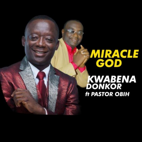 Miracle God ft. Pastor Obih | Boomplay Music