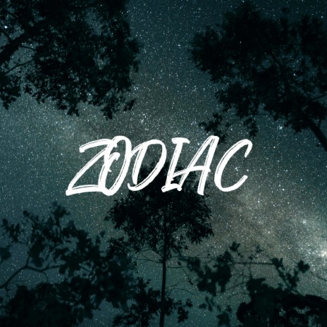 Zodiac | Boomplay Music