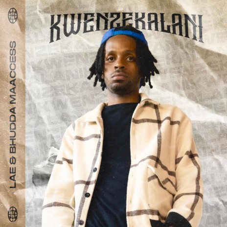 Kwenzekalani ft. Bhudda MaAccess | Boomplay Music