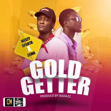 Gold Getter (feat. Zama) | Boomplay Music