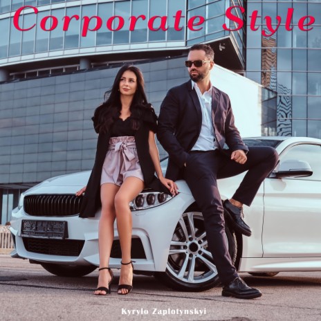 Corporate Style | Boomplay Music