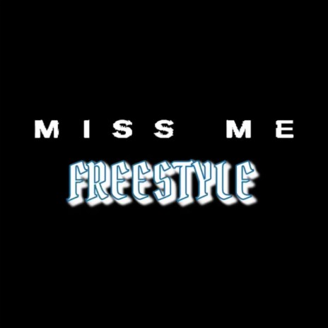 Miss Me Freestyle ft. AprylwithAy | Boomplay Music