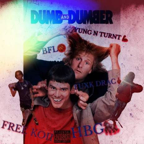 Dumb & Dumber ft. Lul koii | Boomplay Music