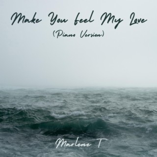 Make You Feel My Love (Piano Version)