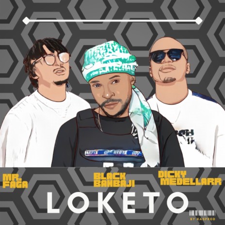 Loketo (feat. Mr. Faga & Dicky Medellarr) | Boomplay Music