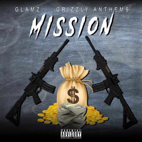 Mission ft. grizzly anthems | Boomplay Music