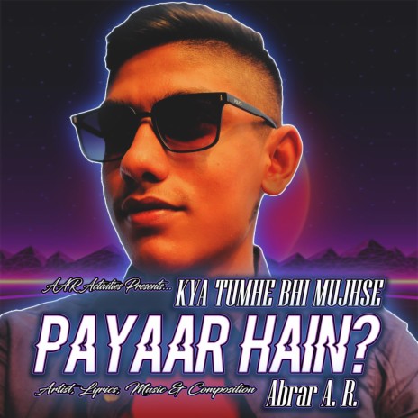 Kya Tumhe Bhi Mujhse Payaar Hain | Boomplay Music