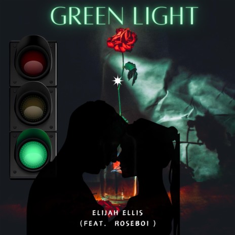 Green Light ft. Roseboi | Boomplay Music