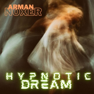 Hypnotic Dream
