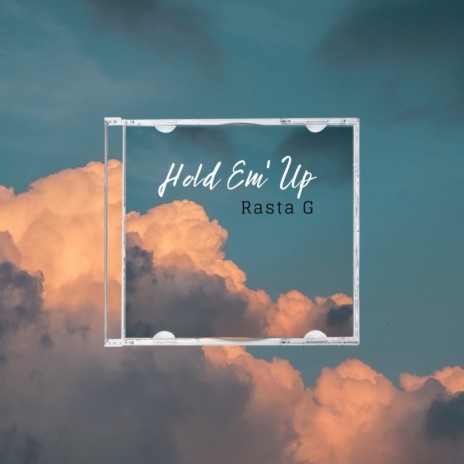 Hold Em' Up | Boomplay Music