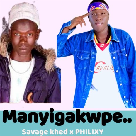 Manyigakwpe (feat. Philixy & Joy Back)