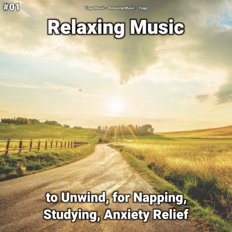 Invigorating Melodies ft. Yoga & Relaxing Music