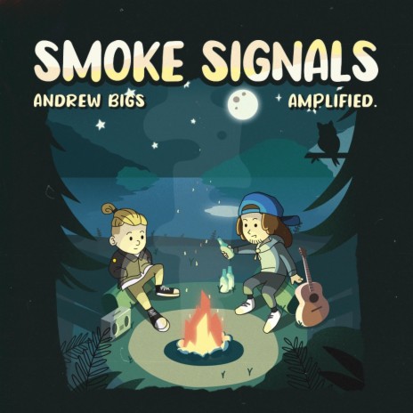 Smoke Signals ft. Andrew Bigs & Jerome Lindner | Boomplay Music