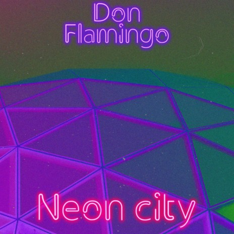 Neon city | Boomplay Music