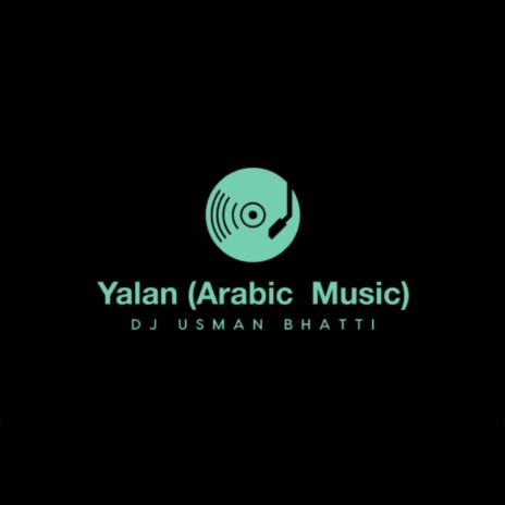 Yalan (Arabic Music) | Boomplay Music