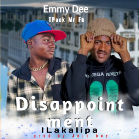 Disappointment ilakalipa | Boomplay Music