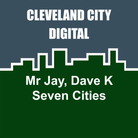 Seven Cities ft. Dave K (UK) | Boomplay Music