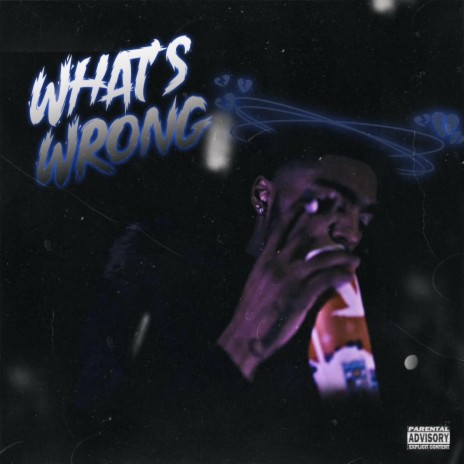 What's Wrong | Boomplay Music
