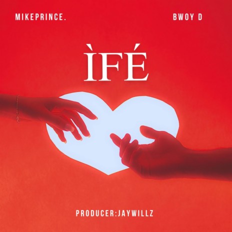 Ife ft. Bwoy D | Boomplay Music