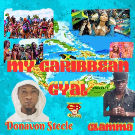 Caribbean Gyal ft. Glamma | Boomplay Music