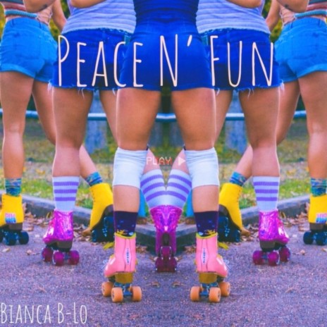 Peace N' Fun | Boomplay Music