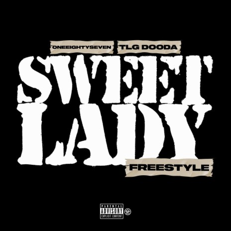 Sweet Lady Freestyle ft. TLG Dooda