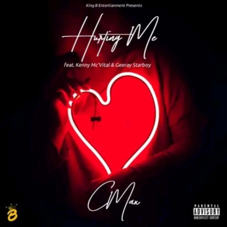 Hurting Me ft. Kenny Mc'vital & Geeray Starboy | Boomplay Music