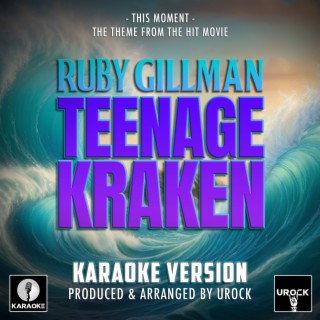 This Moment (From Ruby Gillman, Teenage Kraken) (Karaoke Version)