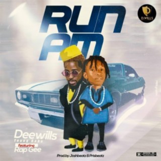Run Am (feat. Rap Gee)