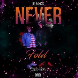 NEVER FOLD (feat. Winter Chase)