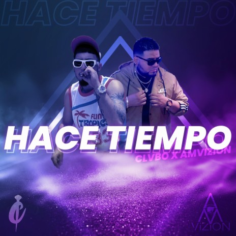 Hace Tiempo ft. Amvizion | Boomplay Music