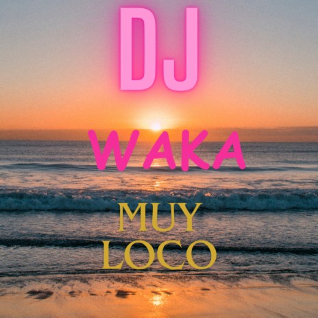 Muy Loco | Boomplay Music